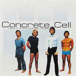Concrete Cell - Return Of The Fantasy Models FLAC