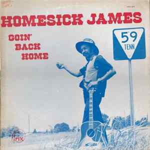 Homesick James - Goin' Back Home FLAC
