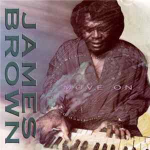 James Brown - (So Tired Of Standing Still We Got To) Move On FLAC