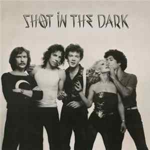 Shot In The Dark - Shot In The Dark FLAC