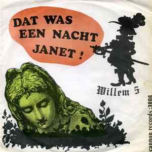 Willem 5 - Dat Was Een Nacht, Janet FLAC