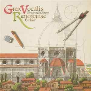 Grex Vocalis - Renessanse For Kor FLAC