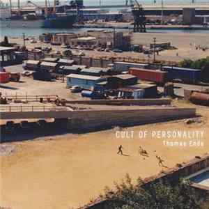 Thomas Ende - Cult of Personality FLAC
