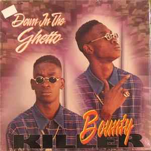 Bounty Killer - Down In The Ghetto FLAC