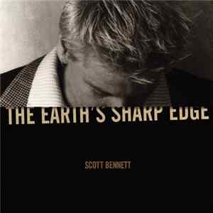 Scott Bennett - The Earth's Sharp Edge FLAC