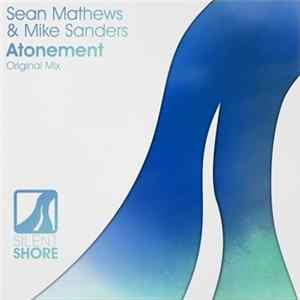Sean Mathews & Mike Sanders - Atonement FLAC