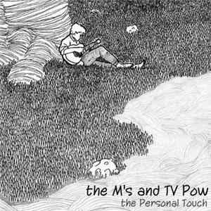 The M's And TV Pow - The Personal Touch FLAC