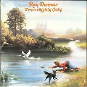 Ray Thomas - From Mighty Oaks FLAC