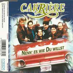 Carriére - Nenn' Es Wie Du Willst FLAC