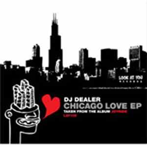 DJ Dealer - Chicago Love EP FLAC