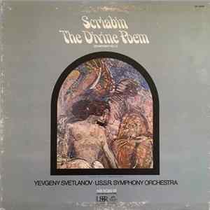 Scriabin, Yevgeny Svetlanov, U.S.S.R. Symphony Orchestra - The Divine Poem (Symphony No.3) FLAC