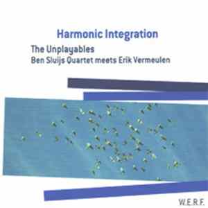 Ben Sluijs Quartet meets Erik Vermeulen - Harmonic Integration FLAC