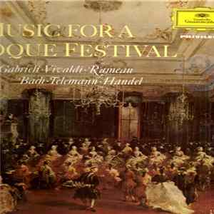 Praetorius, Gabrieli, Vivaldi, Rameau, Bach, Telemann, Handel - Music For A Baroque Festival FLAC
