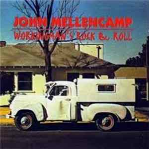 John Cougar Mellencamp - Workingman's Rock & Roll FLAC