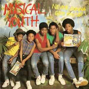 Musical Youth - Never Gonna Give You Up FLAC