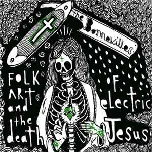 The Bonnevilles - Folk Art And The Death Of Electric Jesus FLAC