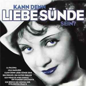 Various - Kann Denn Liebe Sünde Sein? FLAC