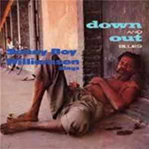 Sonny Boy Williamson - Down And Out Blues FLAC