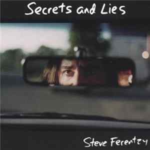 Steve Ferentzy - Secrets And Lies FLAC