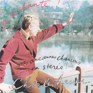 Charles Trenet - Je Rechante Mes Anciennes Chansons En Stereo! FLAC