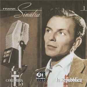 Frank Sinatra - The Best Of The Columbia Years 1943-1952 - Disco 1 FLAC