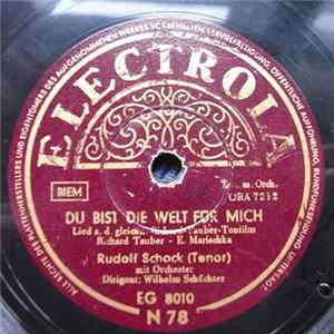 Rudolf Schock - Du Bist Die Welt Für Mich / Gern Hab' Ich Die Frau'n Geküsst FLAC