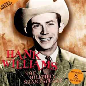 Hank Williams - The Hillbilly Shakespeare FLAC