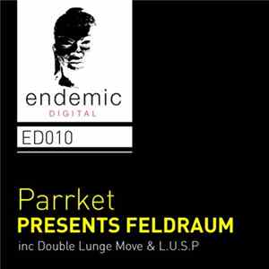 Parrket Presents Feldraum - Double Lunge Mive / Lusp FLAC