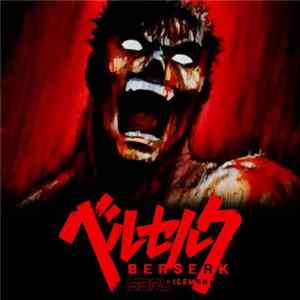 S3RL Ft Iceman - Berserk FLAC