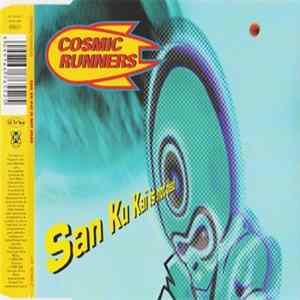 Cosmic Runners - San Ku Kaï Is Not Dead FLAC
