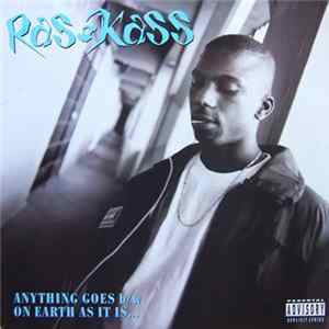 Ras Kass - Anything Goes / On Earth As It Is FLAC
