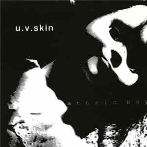 U.V. Skin - Atomic Boy FLAC
