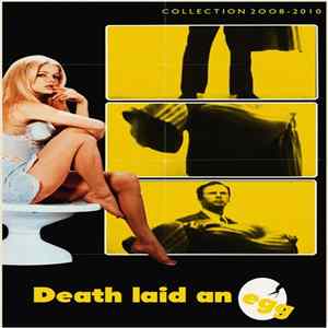 Death Laid An Egg - Collection 2008-2010 FLAC
