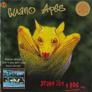 Guano Apes - Proud Like A God / Don't You Turn Your Back On Me FLAC