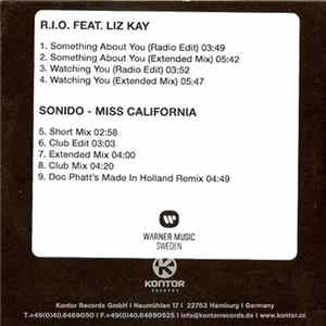R.I.O. Feat. Liz Kay / Sonido - Something About You / Watching You / Miss California FLAC