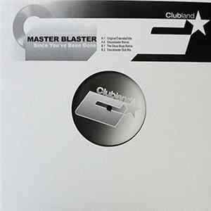 Master Blaster - Since You've Been Gone FLAC