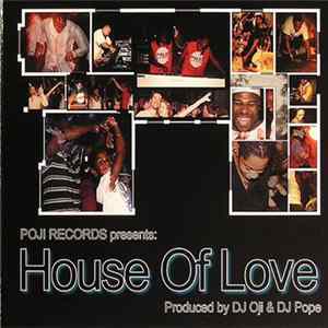 DJ Oji & DJ Pope - House Of Love FLAC