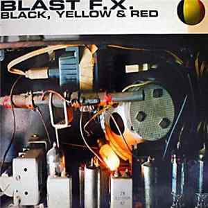 Blast F.X. - Black, Yellow & Red FLAC