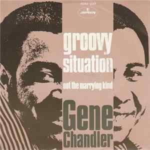 Gene Chandler - Groovy Situation FLAC