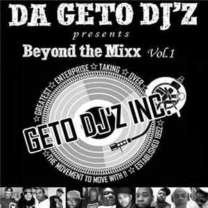 G.E.T.O. DJ'z, Inc, - Beyond The Mixx Vol. 1 FLAC