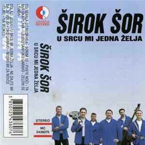Širok Šor - U Srcu Mi Jedna Želja FLAC