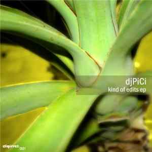 djPiCi - Kind Of Edits EP FLAC