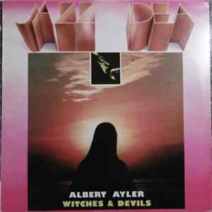 Albert Ayler - Witches & Devils FLAC