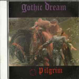 Pilgrim - Gothic Dream FLAC