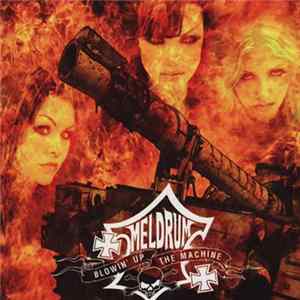 Meldrum - Blowin' Up The Machine FLAC