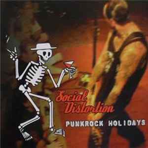 Social Distortion - Punkrock Holidays FLAC