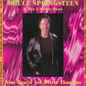 Bruce Springsteen & The E-Street Band - Nine Hearts Are Better Than One FLAC