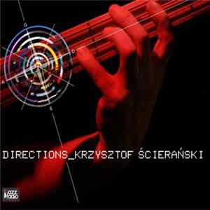 Krzysztof Ścierański - Directions FLAC
