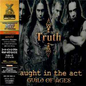 Caught in the Act / Guild of Ages - Truth FLAC