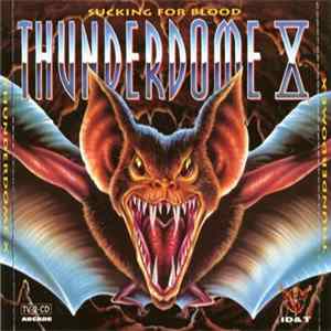 Various - Thunderdome X - Sucking For Blood FLAC